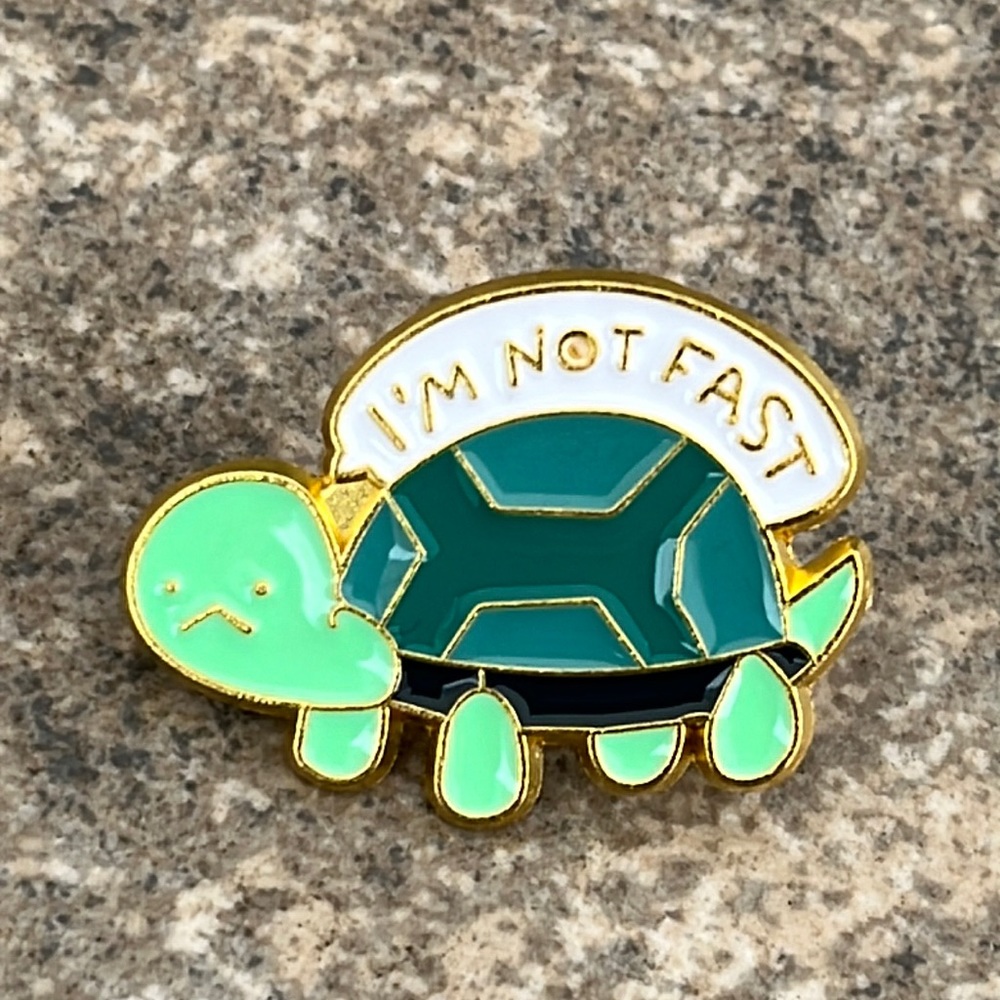 Turtle Funny I'm not fast brooch lapel pin backpack pin hat pin